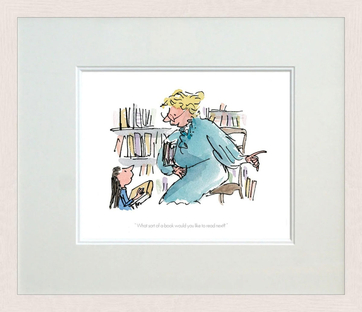 Quentin Blake & Roald dahl - What Sort Of Book Would You Like To Read? - Matilda